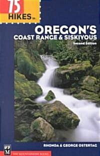75 Hikes in Oregons Coast Range and Siskiyous (Paperback, 2)