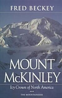 Mount McKinley: Icy Crown of North America (Paperback)