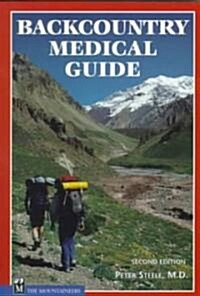 Backcountry Medical Guide (Paperback, 2ND)