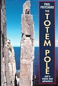 The Totem Pole: And a Whole New Adventure (Hardcover)