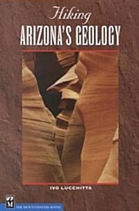 Hiking Arizonas Geology (Paperback)