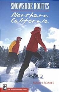 Snowshoe Routes Northern California (Paperback)