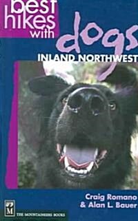 Best Hikes with Dogs Inland Northwest (Paperback)