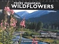 Rocky Mountain Wildflowers (Paperback, 3rd, Spiral)