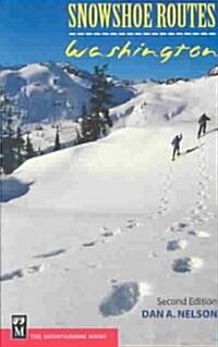 Snowshoe Routes--Washington (Paperback, 2)