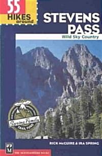 55 Hikes Around Stevens Pass (Paperback)