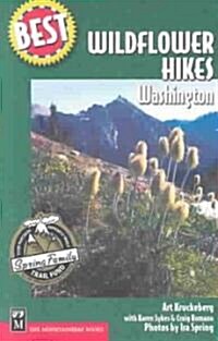 Best Wildflower Hikes Washington (Paperback)