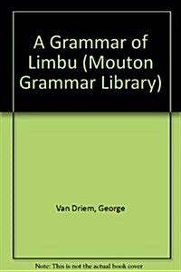 A Grammar of Limbu (Hardcover)