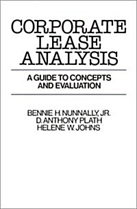 Corporate Lease Analysis: A Guide to Concepts and Evaluation (Hardcover)