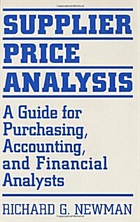 Supplier Price Analysis: A Guide for Purchasing, Accounting, and Financial Analysts (Hardcover)