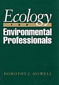 Ecology for Environmental Professionals (Hardcover)