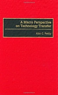 A Macro Perspective on Technology Transfer (Hardcover)