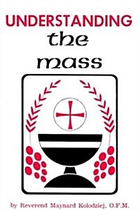 Understanding the Mass (Paperback)