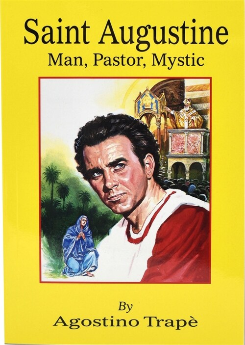 Saint Augustine: Man, Pastor, Mystic (Paperback)