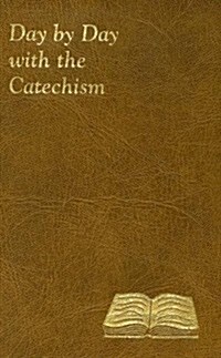 Day by Day with the Catechism (Imitation Leather)