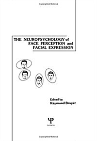 The Neuropsychology of Face Perception and Facial Expression (Hardcover)