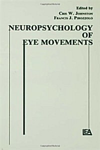 Neuropsychology of Eye Movement (Hardcover)