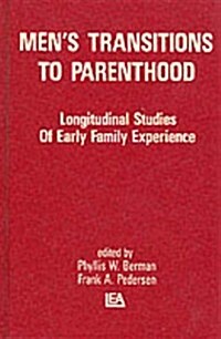 Mens Transitions to Parenthood (Hardcover)