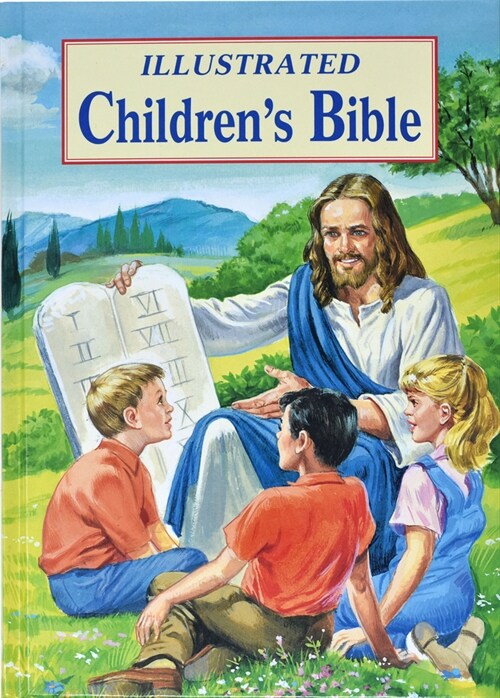 Illustrated Childrens Bible: Popular Stories from the Old and New Testaments (Hardcover)