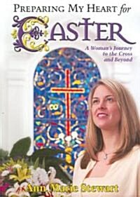 Preparing My Heart for Easter (Paperback)