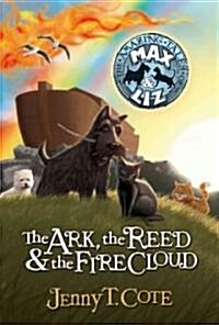 The Ark, the Reed, and the Fire Cloud: Volume 1 (Paperback)