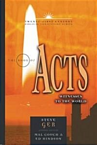 The Book of Acts: Witnesses to the World (Hardcover)