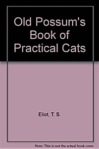 Old Possums Book of Practical Cats (Hardcover)