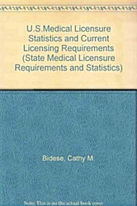 U.S. Medical Licensure Statistics and Current Licensure Requirements 1995 (Paperback)