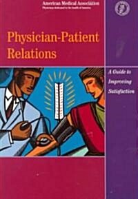 Physician-Patient Relations (Paperback)