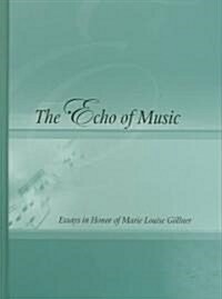 The Echo of Music (Hardcover)