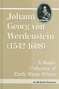 Johann Georg Von Werdenstein (1542-1608) (Hardcover)