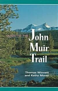 Guide to the John Muir Trail (Paperback, 3rd)