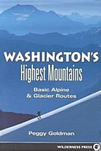 Washingtons Highest Mountains (Paperback)