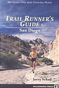 Trail Runners Guide San Diego: 50 Great City and Country Runs (Paperback)