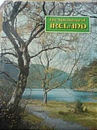 The Splendour of Ireland (Hardcover)