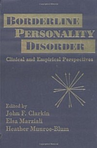 Borderline Personality Disorder: Clinical and Empirical Perspectives (Hardcover)