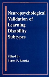 Neuropsychological Validation of Learning Disability Subtypes (Hardcover)