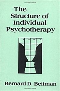 The Structure of Individual Psychotherapy (Paperback, Revised)