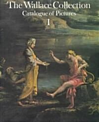 Wallace Collection. Volume 1: Catalog of Pictures (Paperback, 17, Revised)