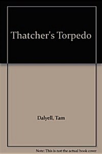 Thatchers Torpedo (Hardcover)