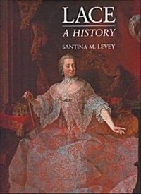 Lace : A History (Hardcover)