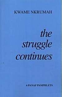 Struggle Continues (Paperback)