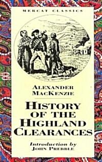 The History Of The Highland Clearances (Paperback)