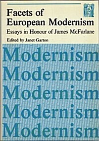 Facets of European Modernism (Hardcover)