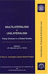 Multilateralism V Unilateralism (Hardcover)