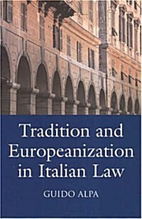 Tradition And Europeanization in Italian Law (Hardcover)