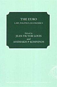The Euro: Law, Politics, Economics (Paperback)