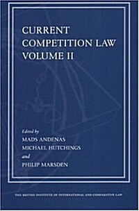 Current Competition Law, Volume II: Volume II (Paperback)