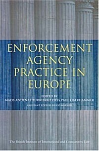 Enforcement Agency Practice in Europe (Hardcover)
