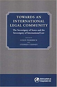 Towards an International Legal Community? (Paperback)